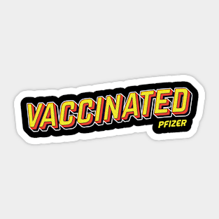 vaccinated with pfizer pop art text Sticker